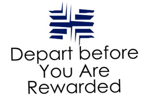 Depart Before You Are Rewarded