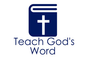 Teach God's Word