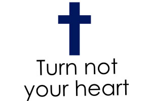 Turn Not Your Heart